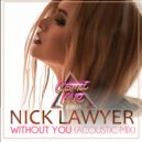 Nick Lawyer - Without You