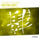Cosmic & Nilson - See The Light (TrancEye Remix)