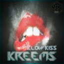 Kreems - Blow Kiss