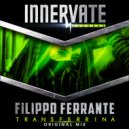 Filippo Ferrante - Transferrina (Original Mix)