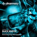 Black Marvin - Sometimes (Seven Ways & Hopeku Remix)