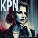 KPN - Dont Give Me A Reason