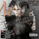 Domitus, Madam Marvelous - Church (Exxel M & Tonny Tn Iglesia Remix)