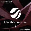 Mr. Belt & Wezol - Take Me Higher