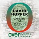 David Hopper - Captain Of My Soul (David Hopper Deeper Remix)