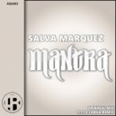 Salva Marquez - Mantra (Titto Legna Remix)