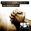 Bear Moss - No Touch
