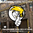 Pray For More, Akira Dee & GT Slaag - So Amazing (Hi-Jaq Remix)