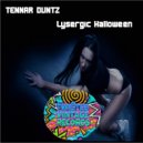 Tennar Duntz - Lysergic Halloween (Original Mix)
