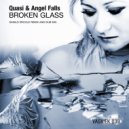 Quasi & Angel Falls - Broken Glass (Danilo Ercole Dub Mix)