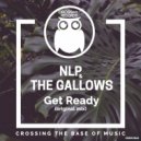 NLP & The Gallows - Get Ready