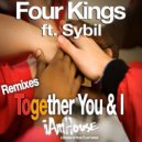 Four Kings Feat. Sybil - Together You & I (Knox & Wozniak Remix)
