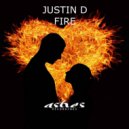 Justin D - Fire (Original Mix)