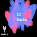 C1C - Relentless (Original Mix)