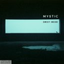Sweet Inside - Mystic