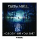 Dreamell Feat James Gicho - Nobody But You 2017