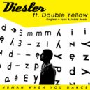 Diesler ft. Double Yellow - Human When You Dance (Jack & Jointz Dub)