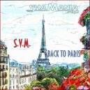 S.V.M. - Back To Paris (Original Mix)