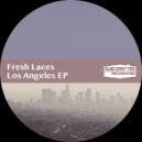 Fresh Laces - Get Better (Original Mix)