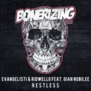 Evangelisti & Ridwello feat. Gian Nobilee - Restless (Original Mix)