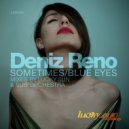 Deniz Reno - Blue Eyes (Sub Orchestra Mix)