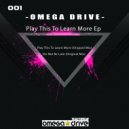 Omega Drive - Do Not Be Late