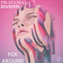 Pratama feat Zivera - Fck Around (Original Mix)