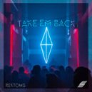 Rektows - Take Em Back (Original Mix)