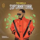 Fresh Dolla - Supernatural