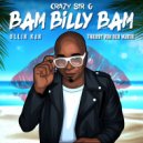 Crazy Sir-G & Ollin Kan & Thierry Von Der Warth - Bam Billy Bam (feat. Ollin Kan & Thierry Von Der Warth) (French version)