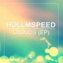 Hollmspeed - Clouds (Original Mix)