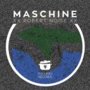 Robert Noise - Wife Maschine