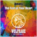 Amory - The Feel of Your Heart (Original Mix)