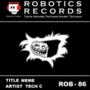 Tech C - Meme B