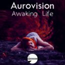 Aurovision - Awaking Life (Radio Edit)