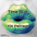 Kiz Pattison - Time Slot (Zed White Remix)