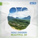 Hole Diggers - Beautiful