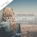 Cristian-Daniel feat. Heshima Thompson - I Just Can\'t Wait (Morphable Remix)