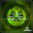 Hi-Gate - I Can Hear Voices (Extended 2016)