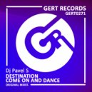 DJ Pavel S - Come On & Dance