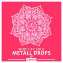 Modifity Soul - Metall Drops (Original Mix)