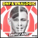 DNF & Vnalogic - Shuffle Beat (Radio Edit)