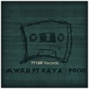 MWP.R feat Kava - Focus (Original Mix)