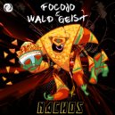 Focojo & Wald Geist - Nachos (Original Mix)
