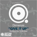 Dimenze - Give It Up (Scott Diaz Rice N\' Ripe Instrumental)