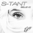 S-Tant - Believe (Original Mix)