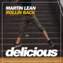 Martin Lean - Rollin Back (Original Mix)