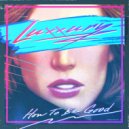 LUXXURY - Breathe (Again)