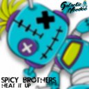 Spicy Brothers - Heat It Up (Original Mix)