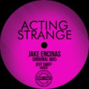 Jake Encinas - Acting Strange (Jeff Swiff Remix)